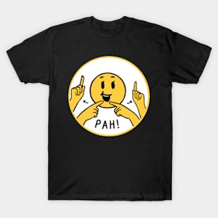 “PAH!” Sign T-Shirt